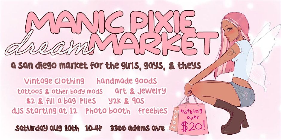 Manic Pixie Dream Market - $20 and UNDER Flea - San Diego