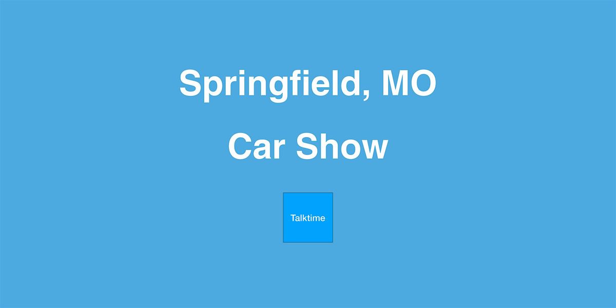 Car Show - Springfield