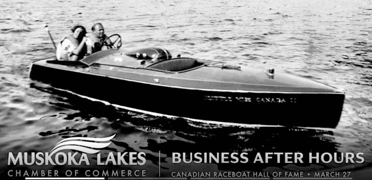 Business After Hours at Canadian Raceboat Hall of Fame