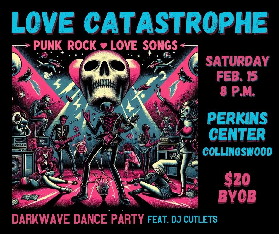 PUNK ROCK LOVE SONGS \/ DARKWAVE DANCE PARTY