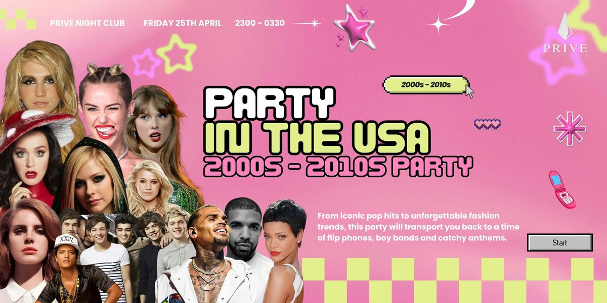 Party In The USA 2000s - 2010s Party (Tallinn)