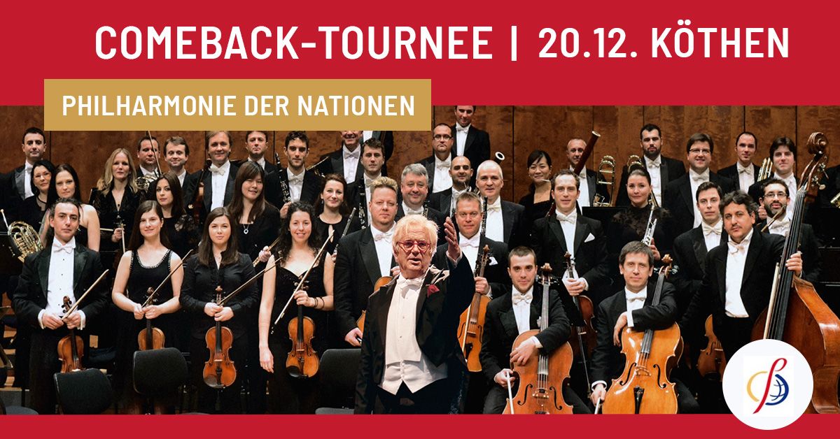 Comeback-Tournee der Philharmonie der Nationen 2024 | 20.12. K\u00f6then