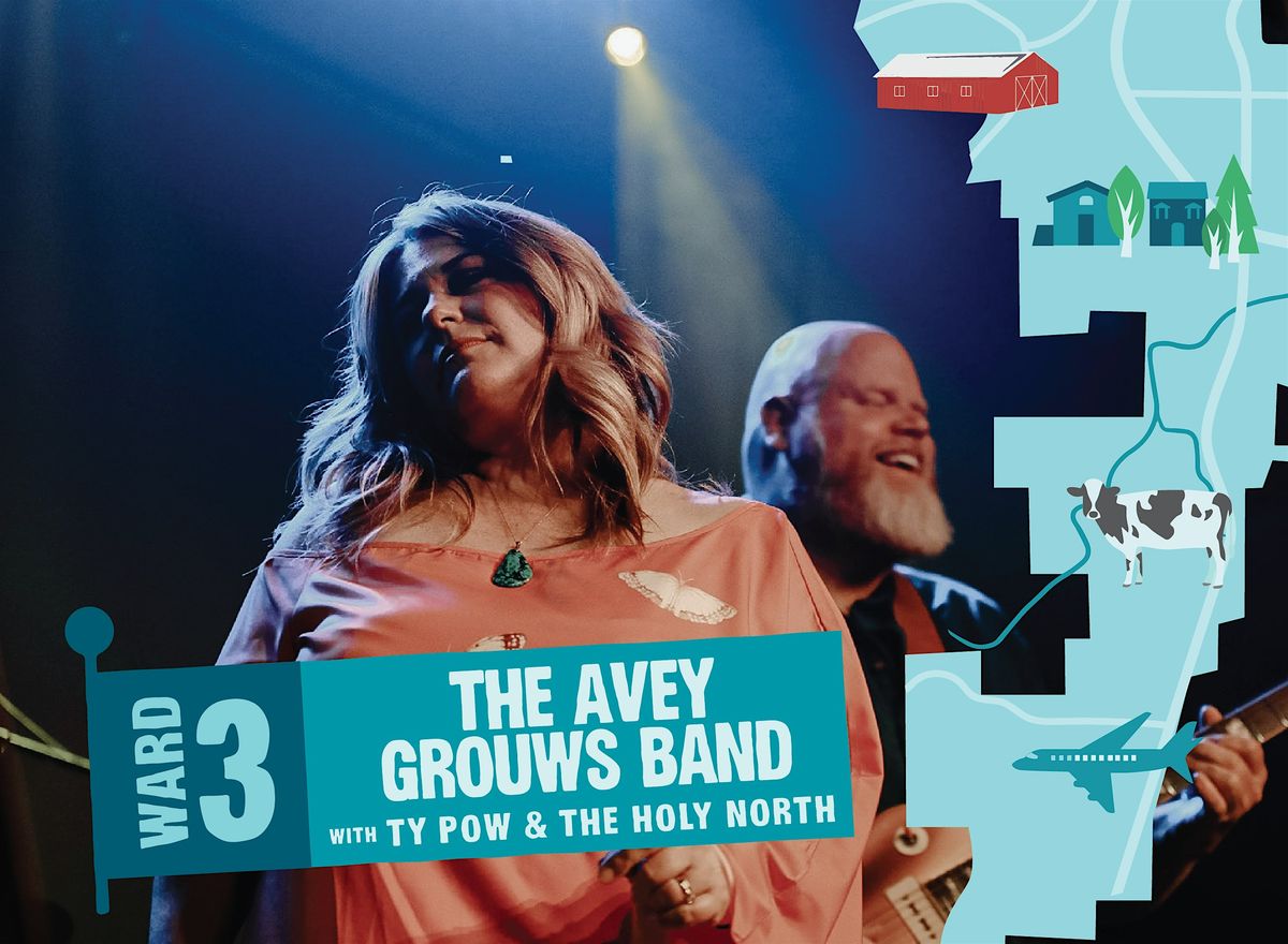 FORWARD CONCERT featuring Avey Grouws Band and The Holy North