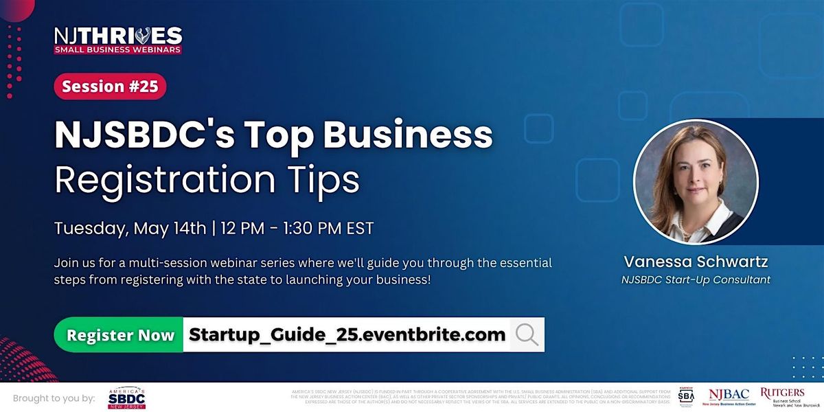 NJSBDCs Top Business Registration Tips | Session #25, Online, 14 May 2024