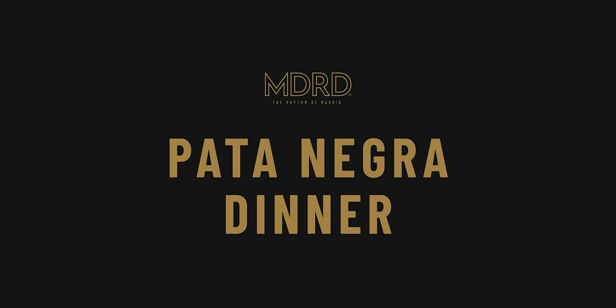 Pata Negra Dinner at MDRD