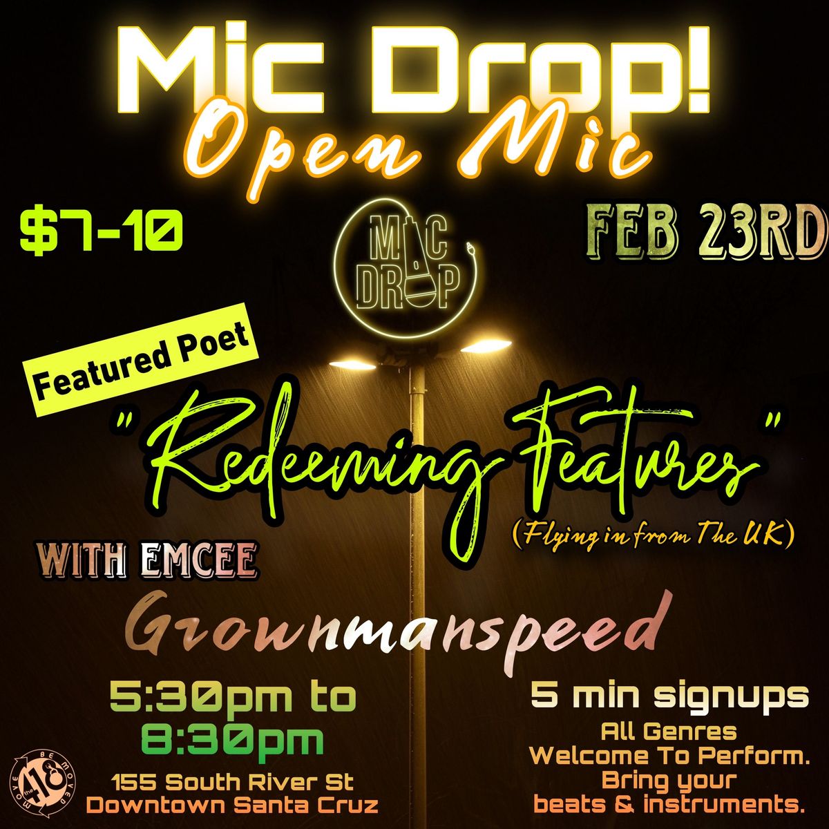 Mic Drop! Open Mic ft "Redeeming Features" A well known UK PUNK Poet here for the first time in CA!