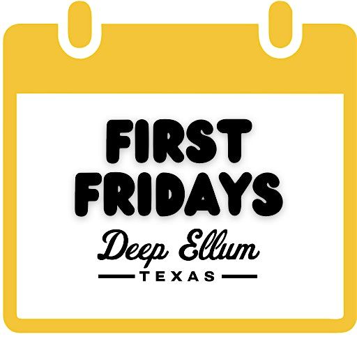 First Fridays in Deep Ellum