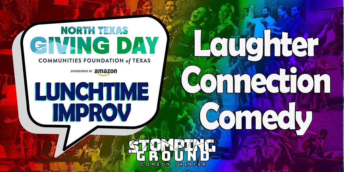 North Texas Giving Day Lunchtime Improv