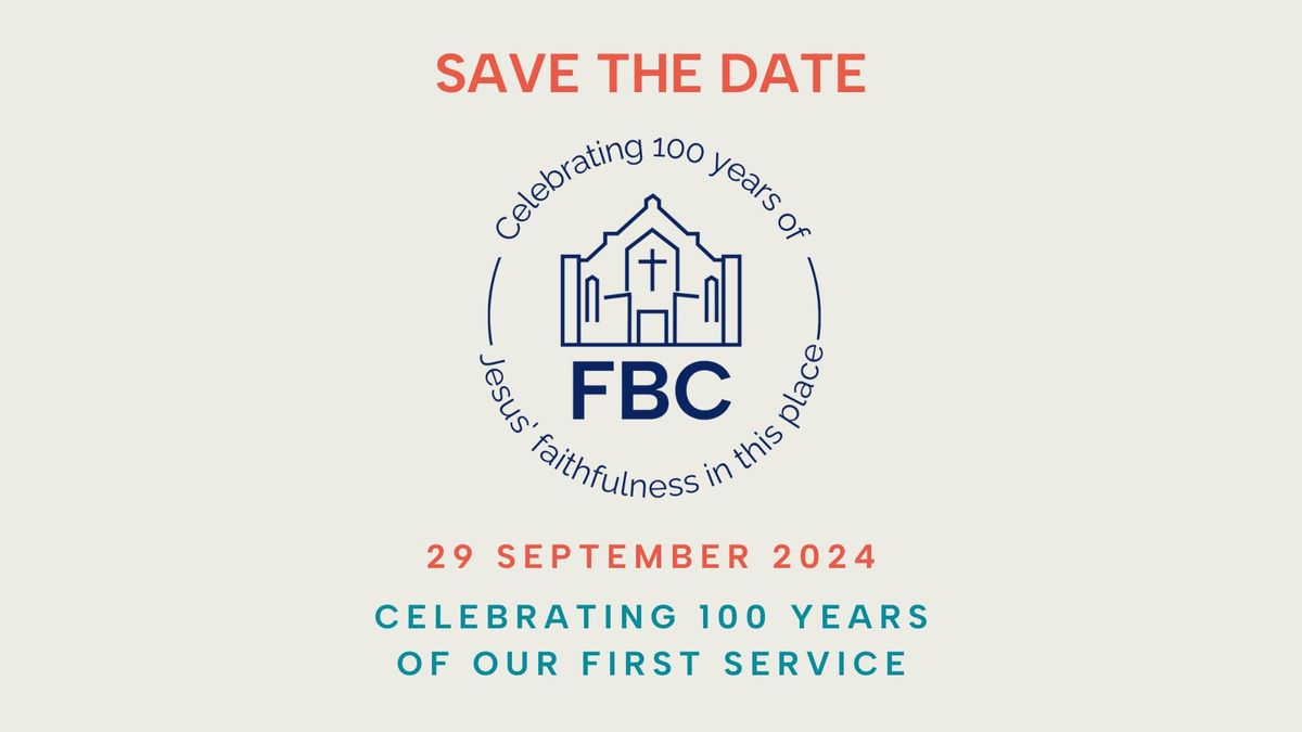 Celebrating 100 Years of Our First Service