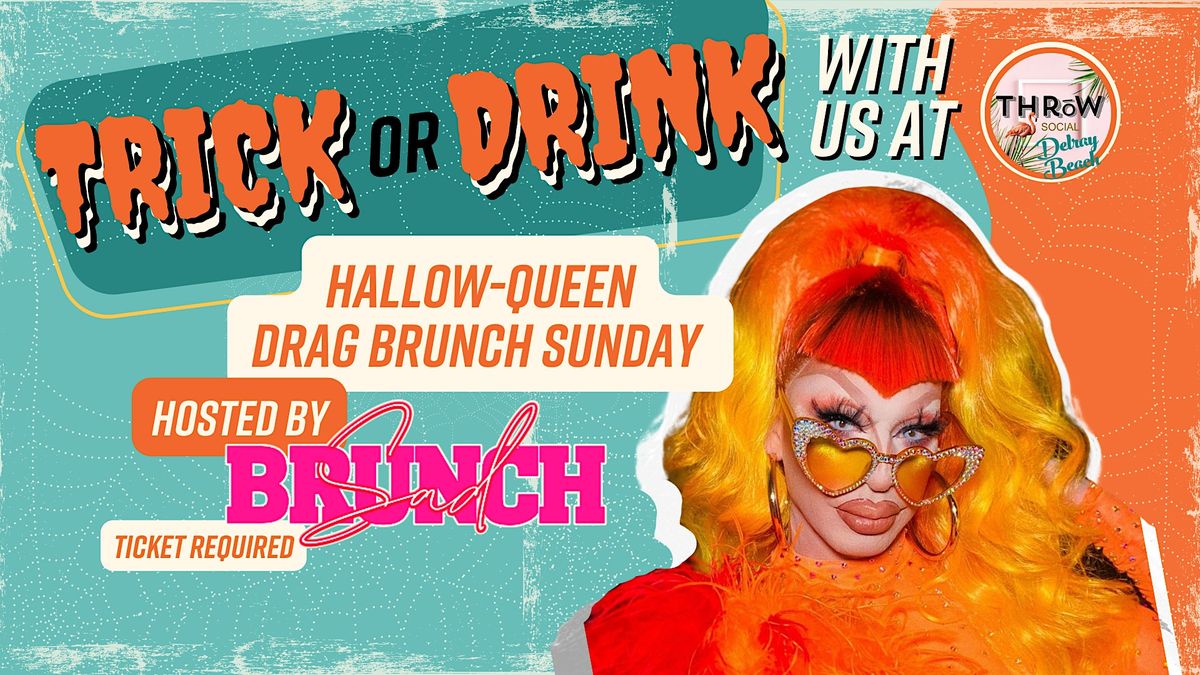 Throw Social HALLOW-QUEEN Drag Brunch