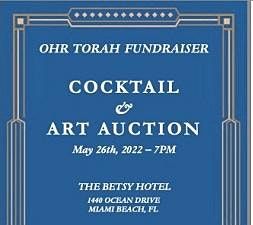Cocktail , Networking  and Fundraiser for Ohr Torah in Miami