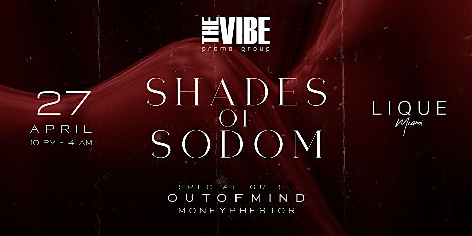 THE VIBE PROMO GROUP is back with SHADES OF SODOM!