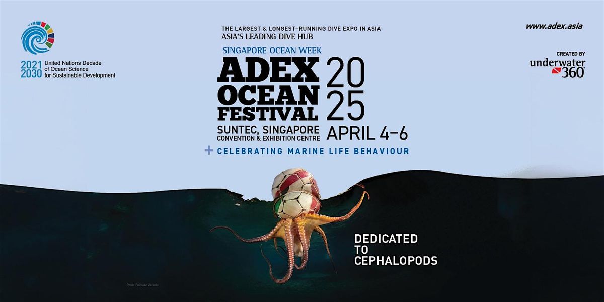 ADEX OCEAN FESTIVAL SINGAPORE 2025