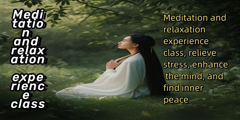Meditation and relaxation experience class
