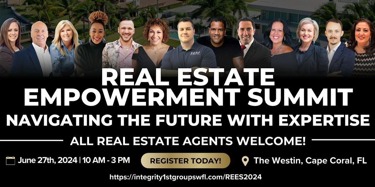 Real Estate Empowerment Summit: Navigating the Future with Expertise