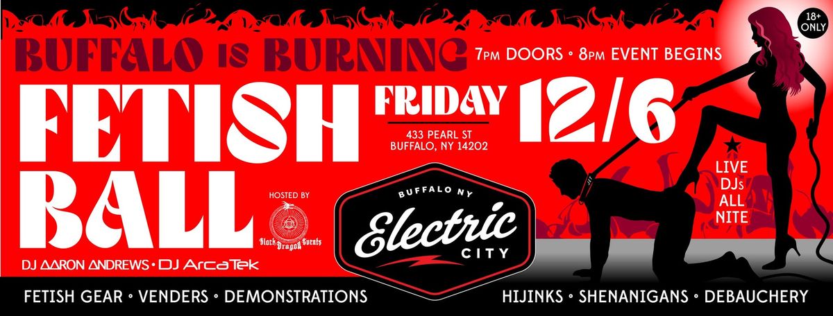 Buffalo's Burning Fetish Ball - Electric City, Buffalo NY