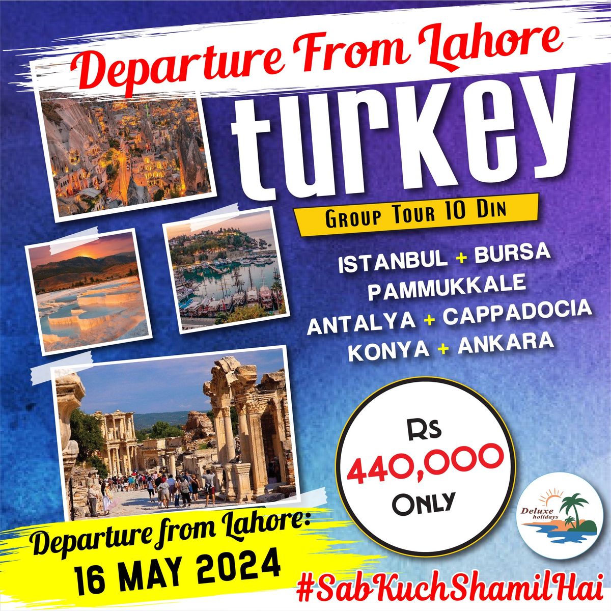 DEPARTURE FROM LAHORE - TURKEY 10 DAYS GROUP TOUR