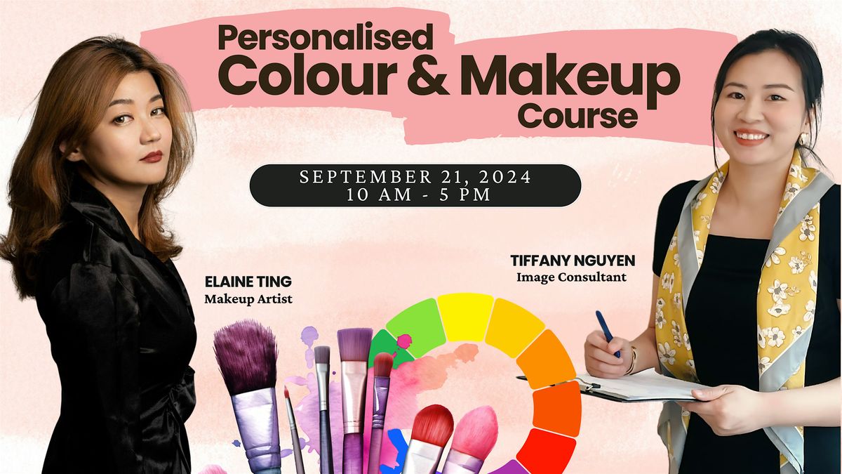 Personalised Colour & Makeup Course - Elevate Your Presence for Success!