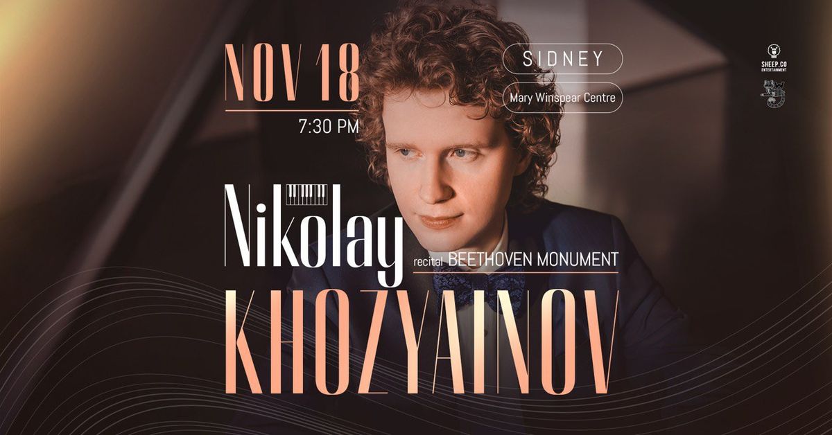 Recital \u201cBEETHOVEN MONUMENT\u201d by NIKOLAY KHOZYAINOV| SIDNEY & VICTORIA