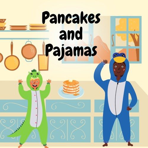 Pancakes and Pajamas