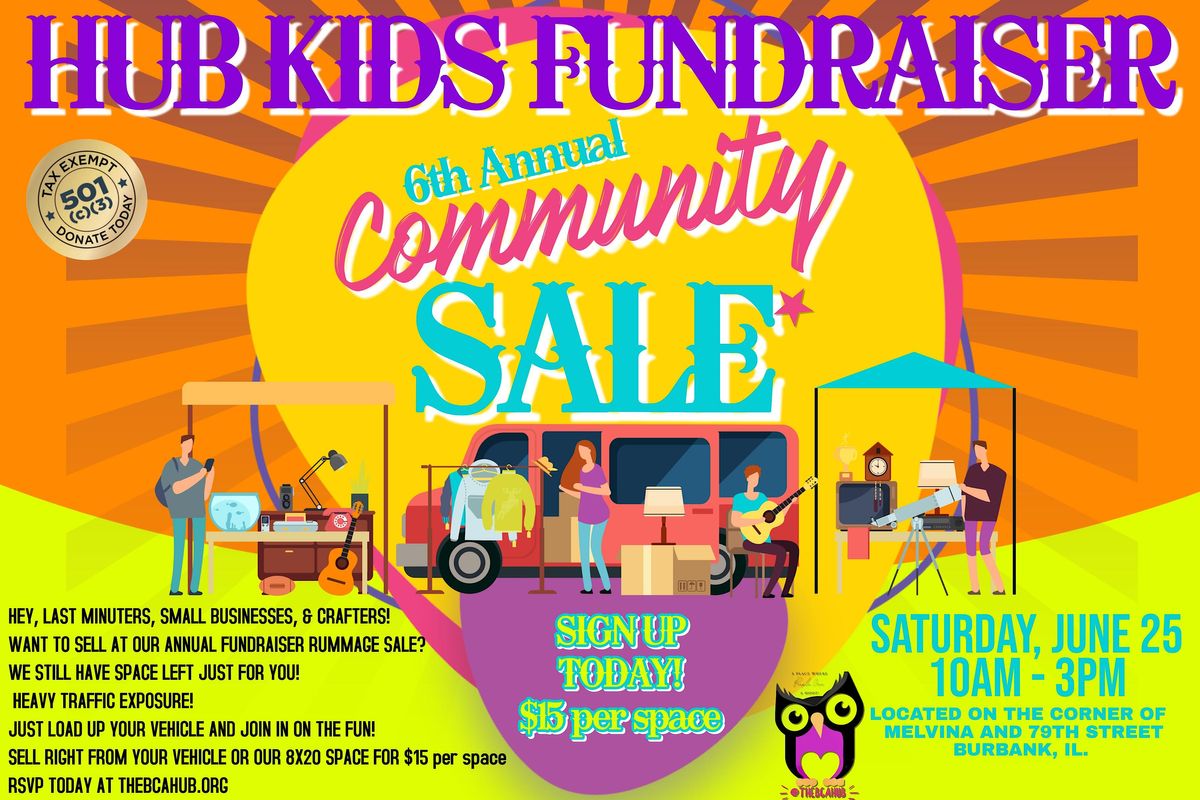 6th Annual Hub Kids Community Rummage Sale SIGNUP ONLY, 6215 W 79th St ...