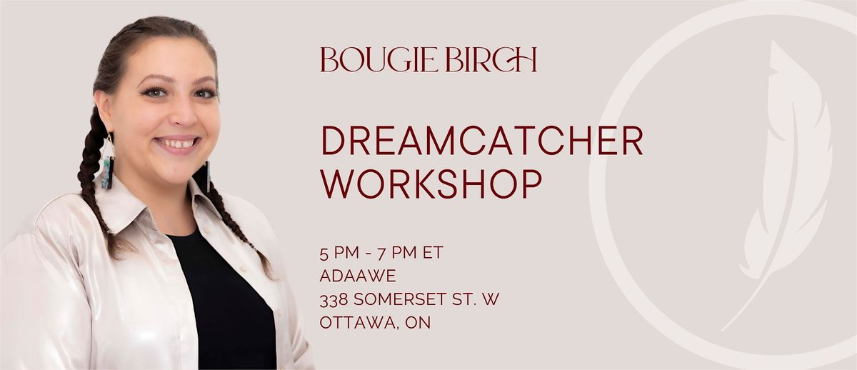 Bougie Birch Public Dreamcatcher Workshop