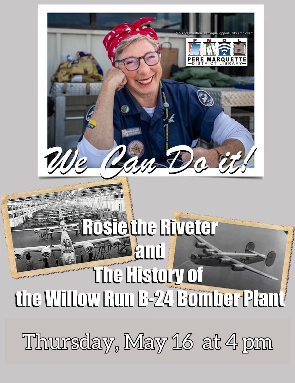 Rosie the Riveter and The History of the Willow Run B-24 Bomber Plant