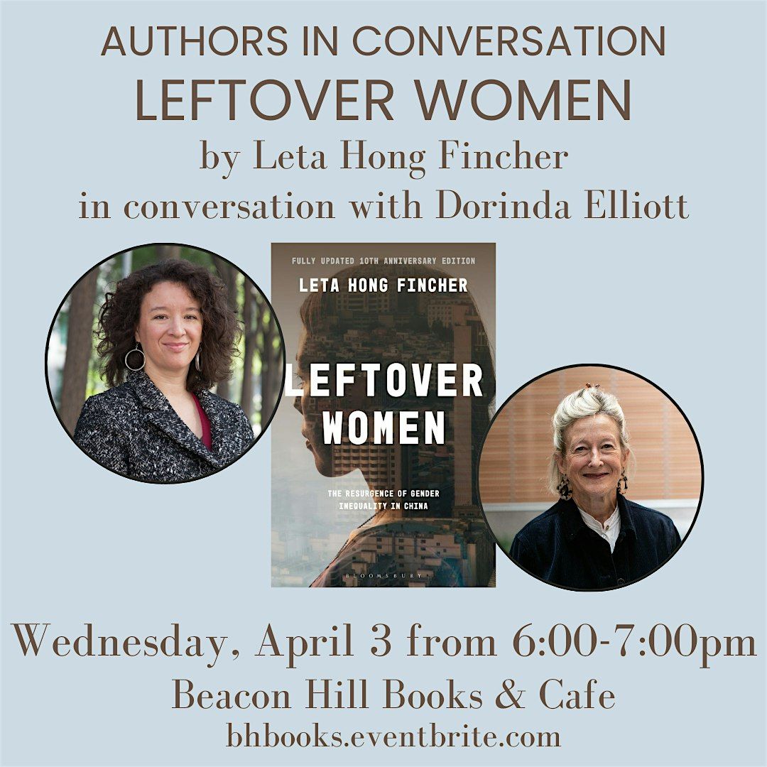 LEFTOVER WOMEN: A Conversation with Leta Hong Fincher and Dorinda Elliott