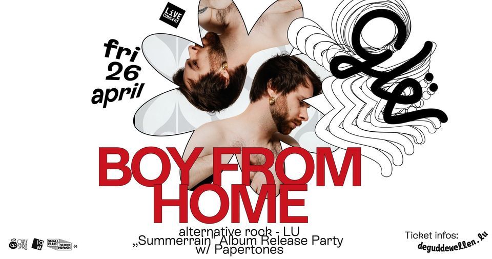 Boy From Home (LU) \u201eSummerrain" Album Release Party w\/ Papertones (DE)