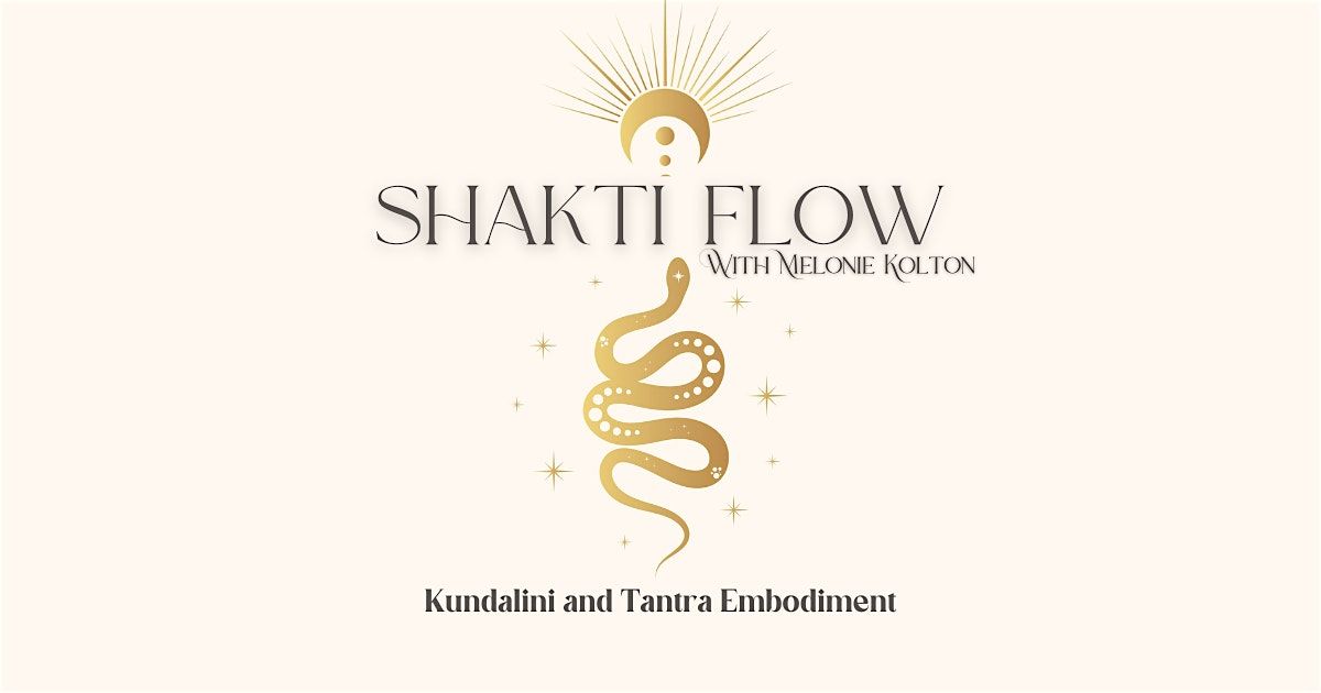 Shakti Flow : Kundalini & Tantra Embodiment Classes