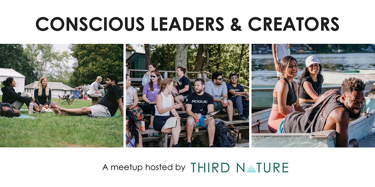 A Meetup for Conscious Leaders & Creators