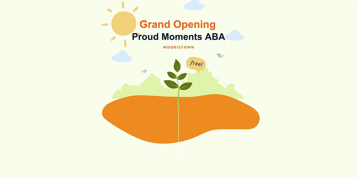 Proud Moments ABA Morristown Grand Opening