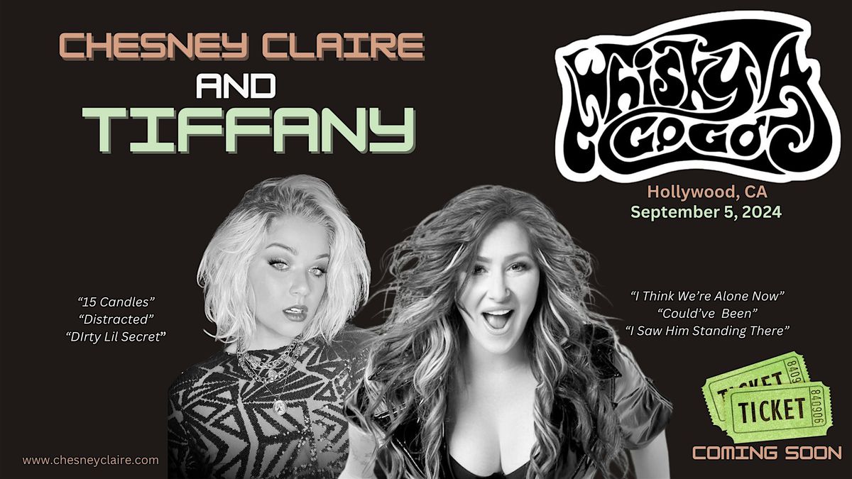 Chesney Claire & Tiffany LIVE in Hollywood at Whisky A GoGo