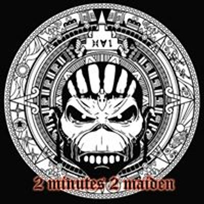 2 Minutes 2 Maiden