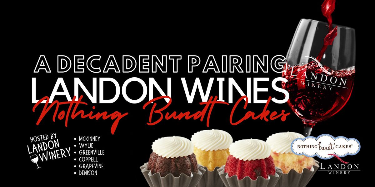 Wine & Cake Pairing at Landon Winery Greenville