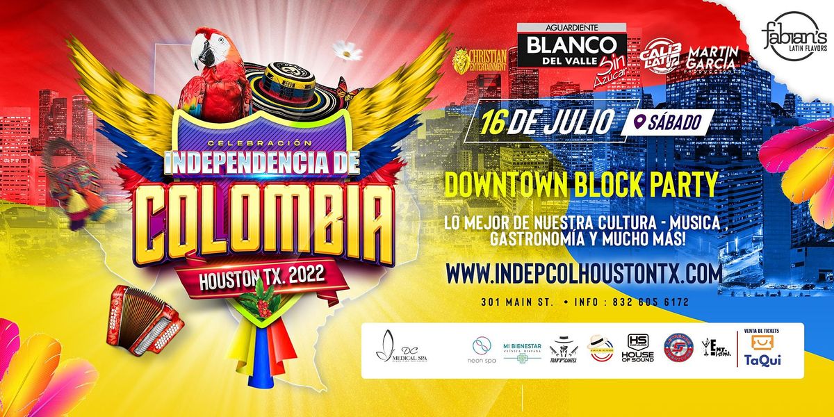 INDEPENDENCIA DE COLOMBIA - DOWNTOWN BLOCK PARTY HOUSTON TX.