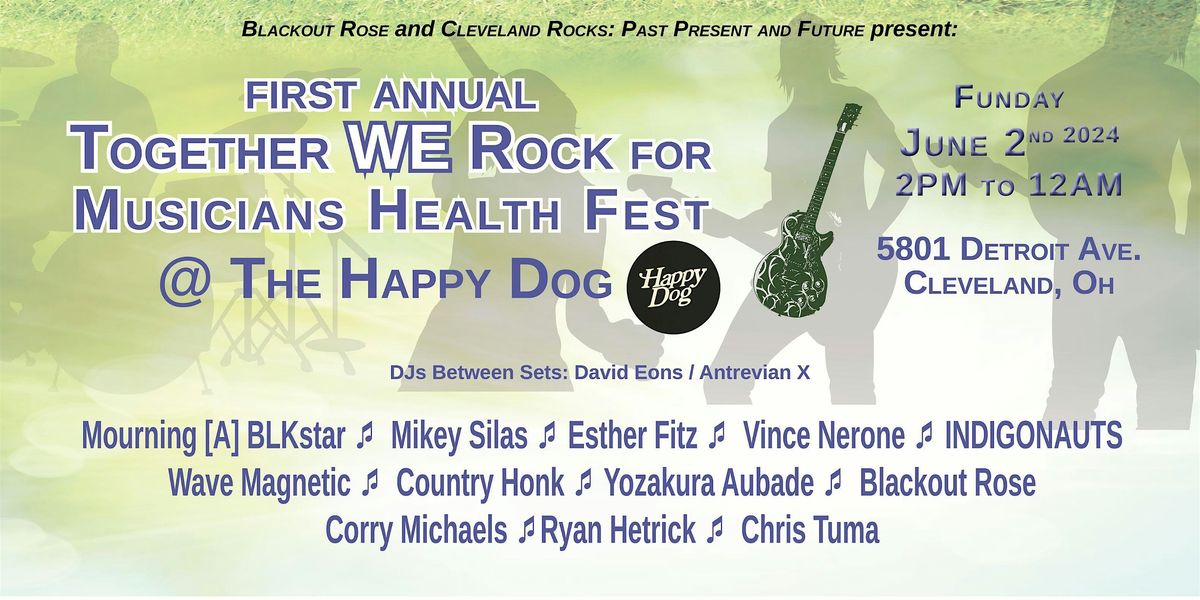 1st Annual Together We Rock For Musicians Health Fest