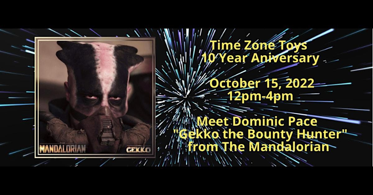 Time Zone Toys Anniversary-Meet Dominic Pace aka Gekko from The Mandalorian