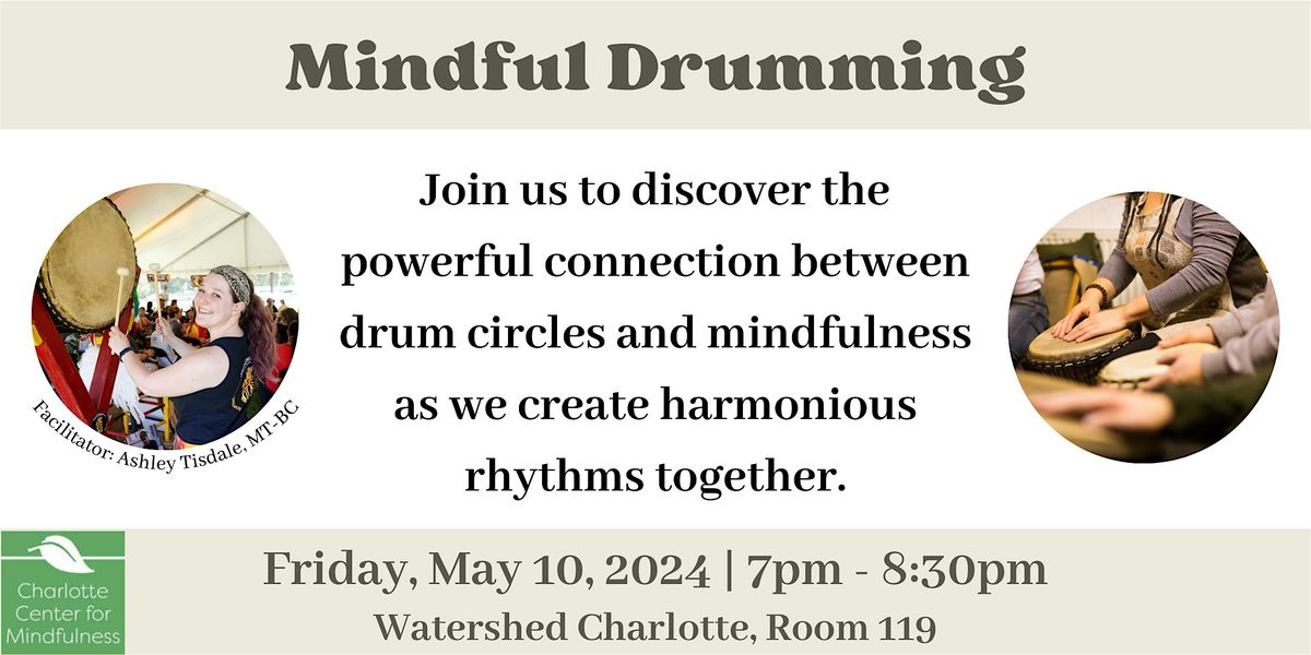 Mindful Drumming: Connecting Through Rhythm