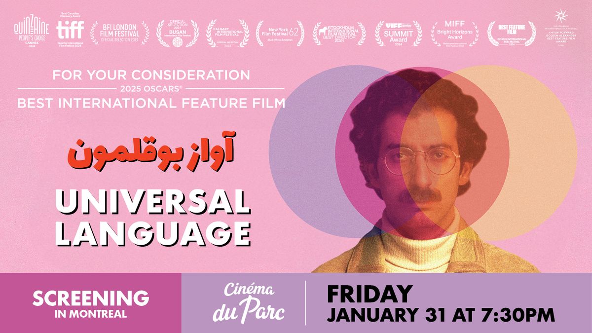 UNIVERSAL LANGUAGE | Screening in Montreal 