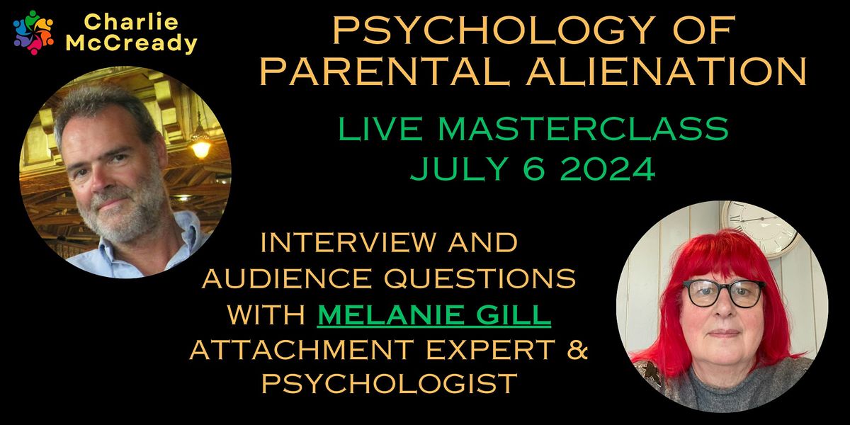 Psychology of Parental Alienation - Live Masterclass