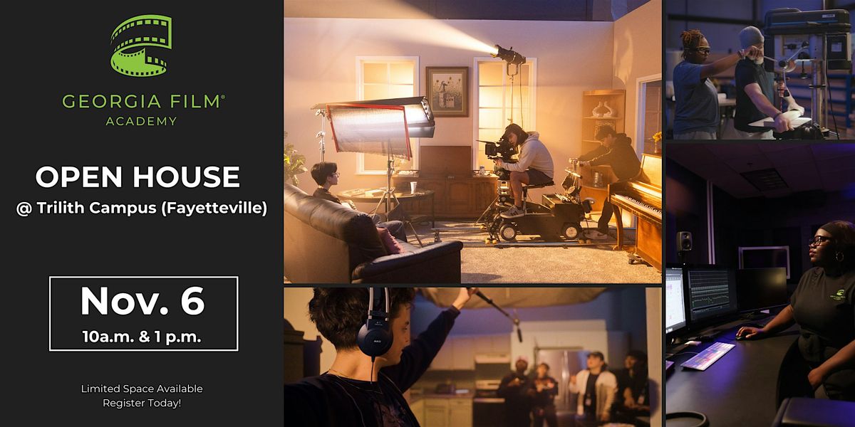 Georgia Film Academy Open House - Trilith Campus (Fayetteville)