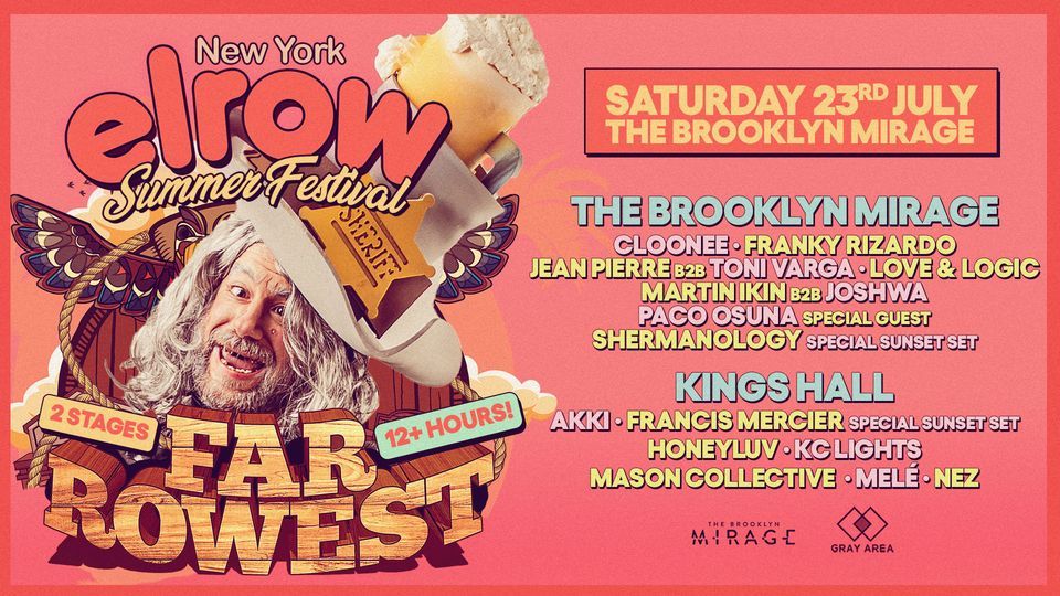 elrow New York: Summer Festival | Far Rowest