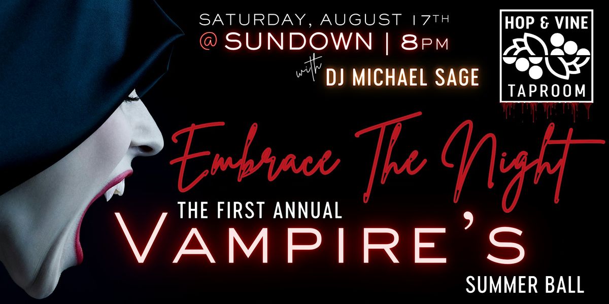 Embrace The Night: A Summer Vampire Ball