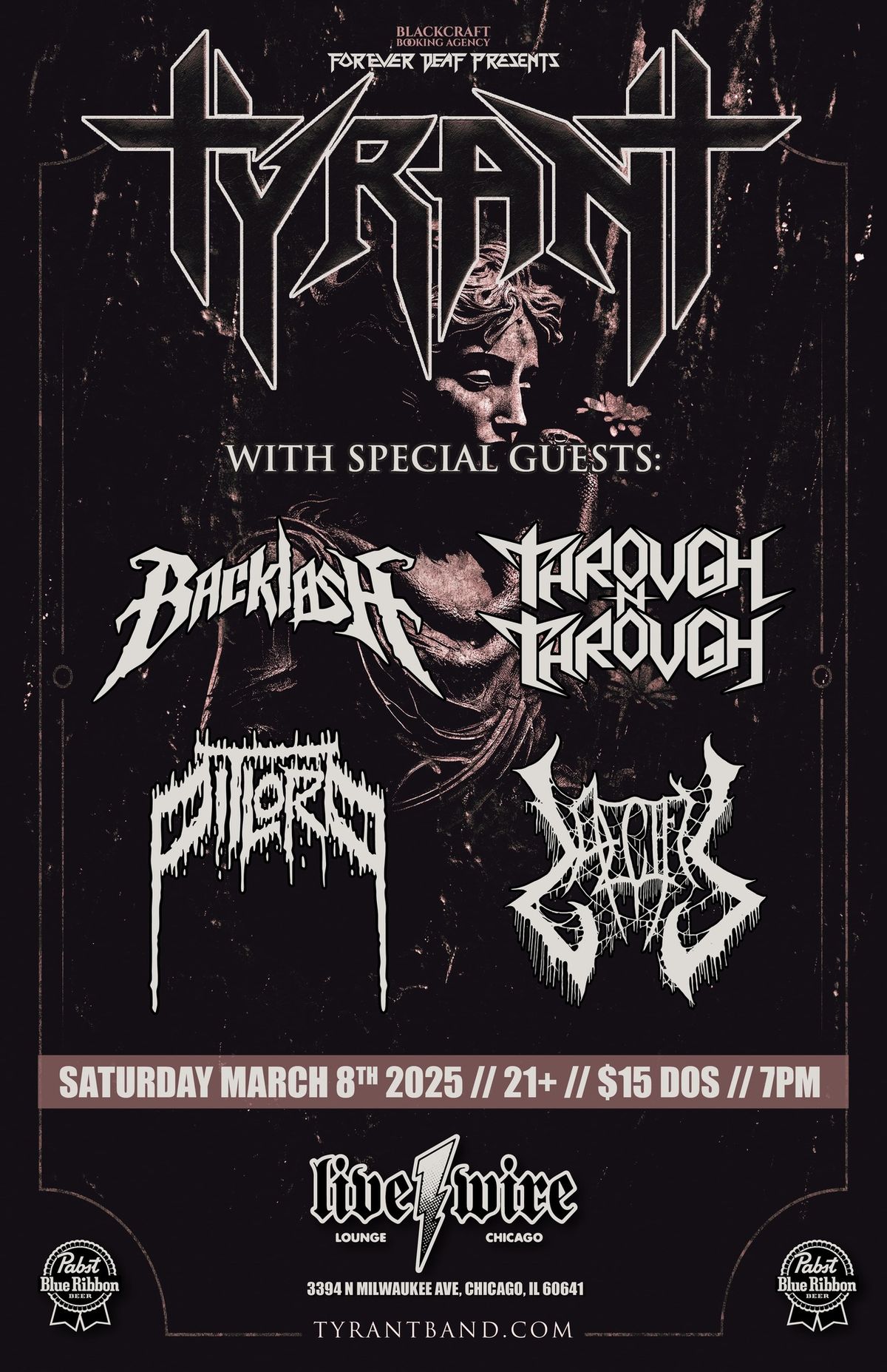 Tyrant w\/ Backlash, Through N Through, Pit Lord, Laecifis 