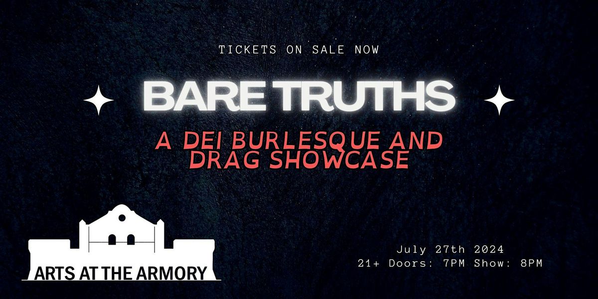 Bare Truths: A DEI Burlesque and Drag Showcase