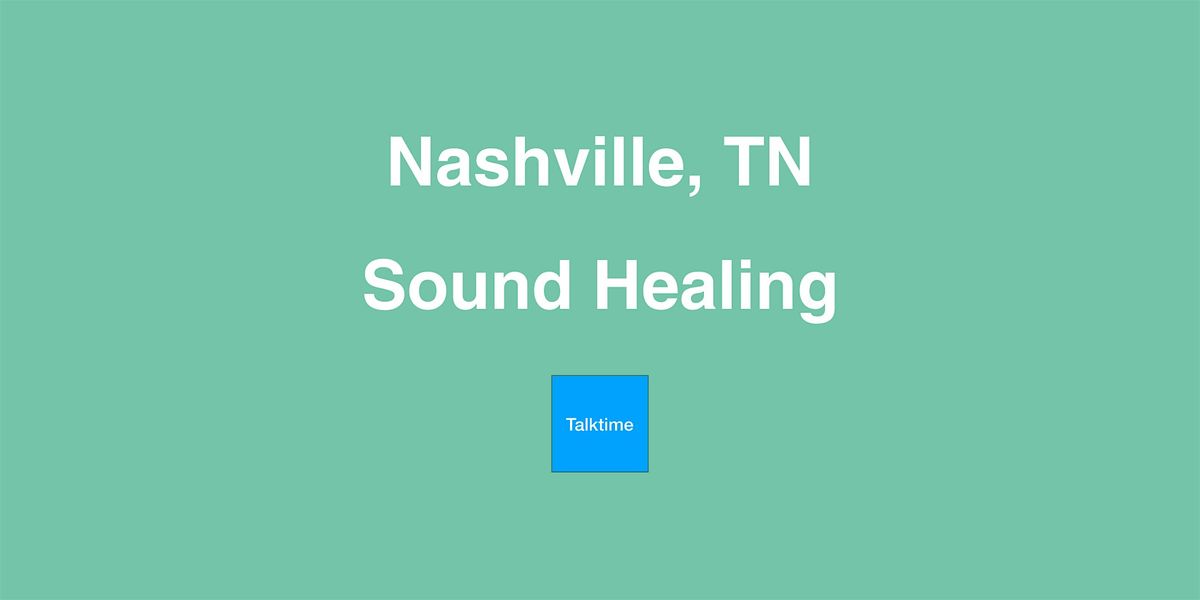 Sound Healing - Nashville