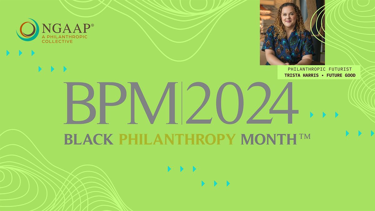 BPM 2024 Kickoff :: Shaping Black Philanthropic Futures