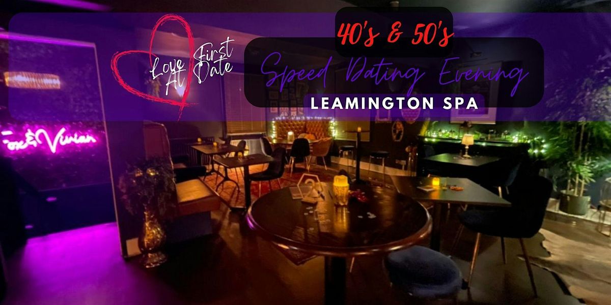 40's & 50's  Speed Dating Evening in Leamington Spa