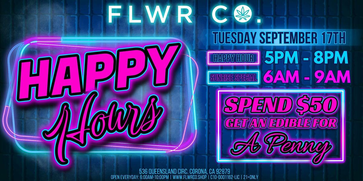 Happy Hours At FLWR CO